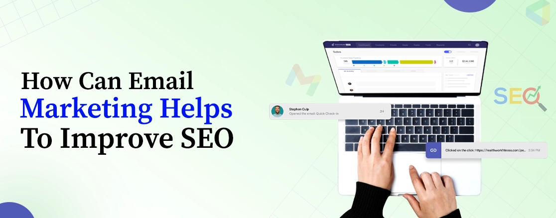 How Can Email Marketing Helps To Improve SEO